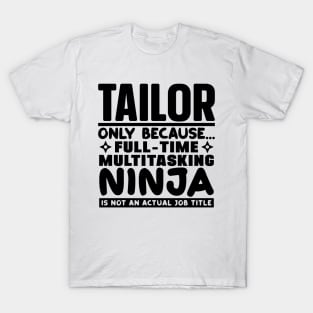 Tailor Ninja T-Shirt